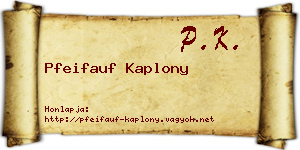 Pfeifauf Kaplony névjegykártya